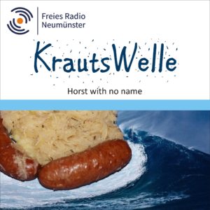 Horst With No Name präsentiert: KrautsWelle